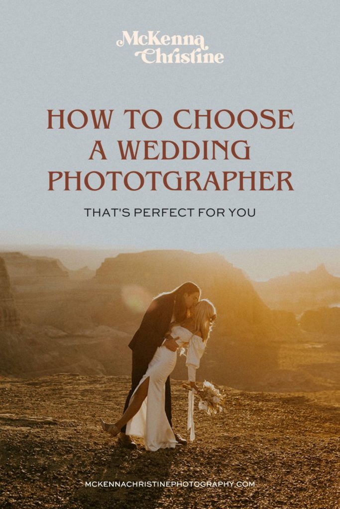 Couple lean in for a kiss during their outdoor shoot at golden hour; image overlaid with text that reads How To Choose a Wedding Photographer That's Perfect for You